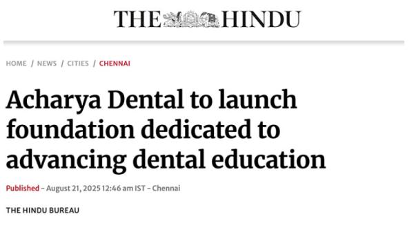 The Hindu - Acharya Dental to launch foundation dedicated to advancing dental education The Hindu - Acharya Dental to launch foundation dedicated to advancing dental education